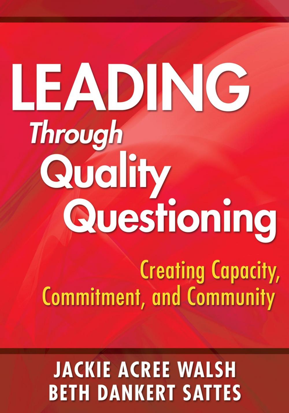 Big bigCover of Leading Through Quality Questioning