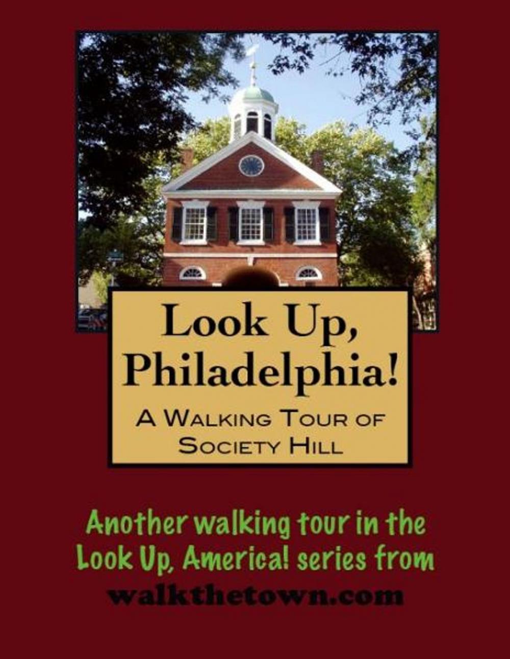 Big bigCover of A Walking Tour of Philadelphia's Society Hill