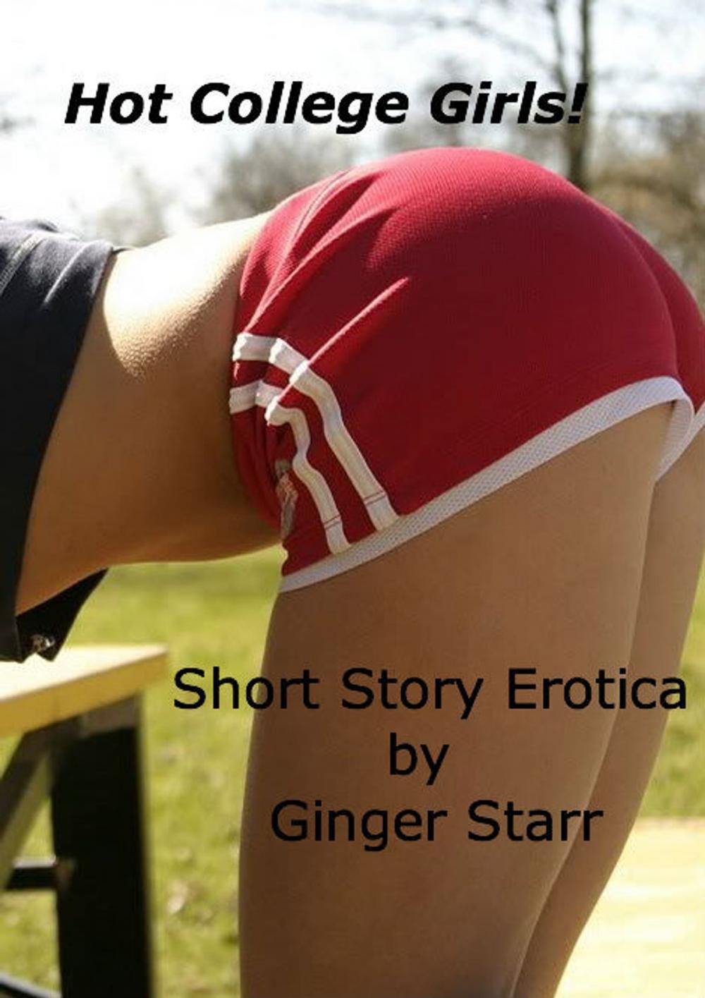 Big bigCover of Hot College Girls! Short Story Erotica