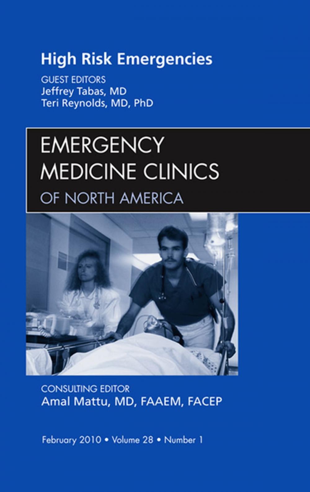 Big bigCover of High Risk Emergencies, An Issue of Emergency Medicine Clinics - E-Book