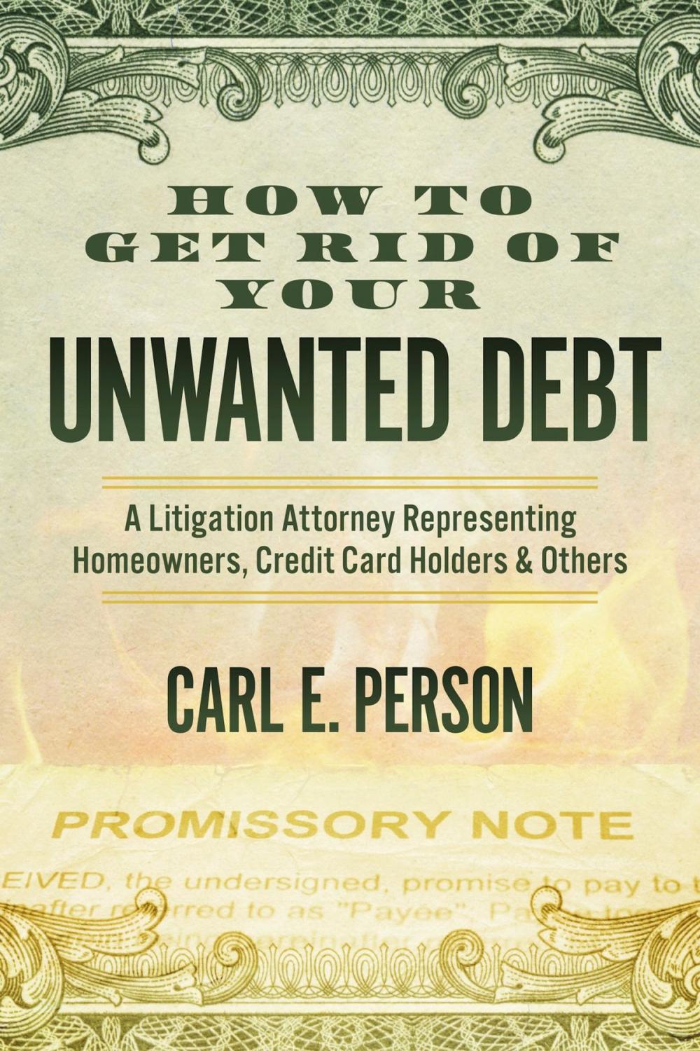 Big bigCover of How to Get Rid of Your Unwanted Debt