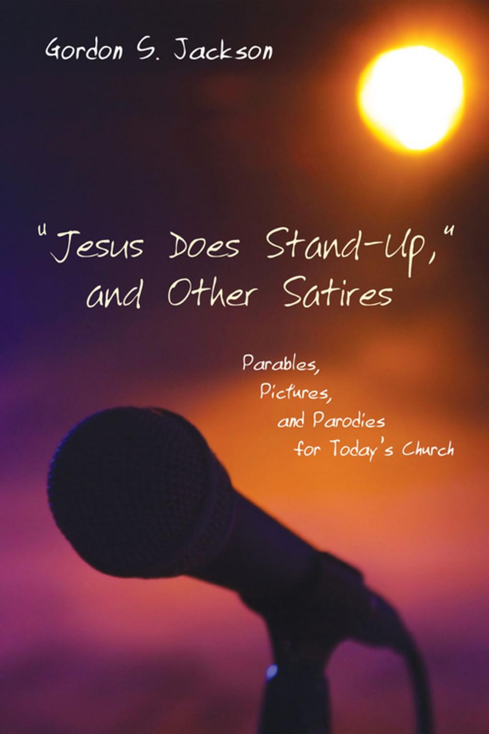 Big bigCover of “Jesus Does Stand-Up,” and Other Satires