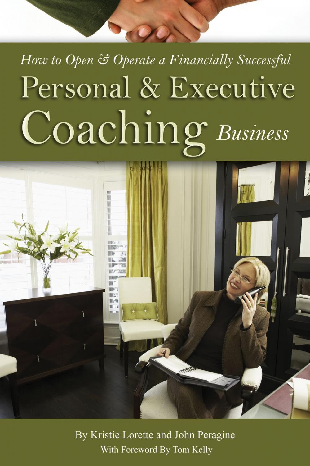 Big bigCover of How to Open & Operate a Financially Successful Personal and Executive Coaching Business