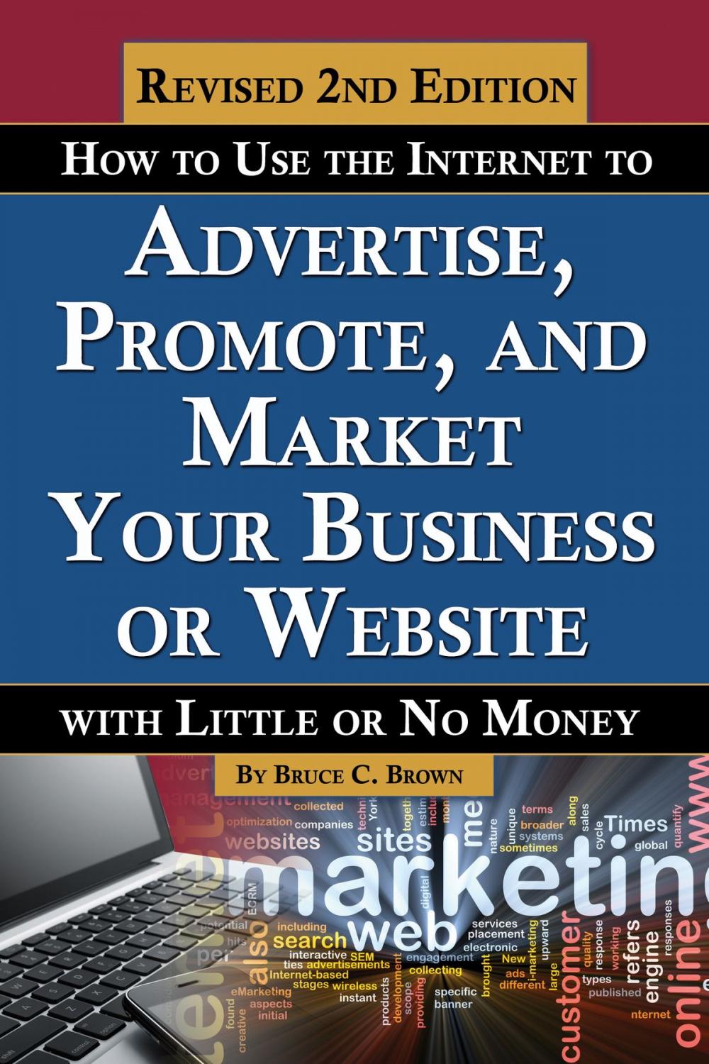 Big bigCover of How to Use the Internet to Advertise, Promote, and Market Your Business or Website