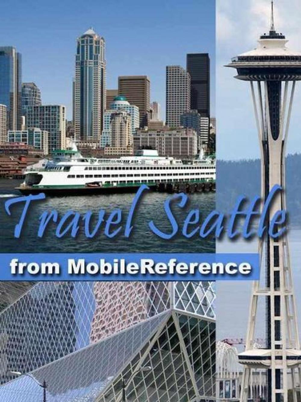 Big bigCover of Travel Seattle: Illustrated City Guide And Maps (Mobi Travel)