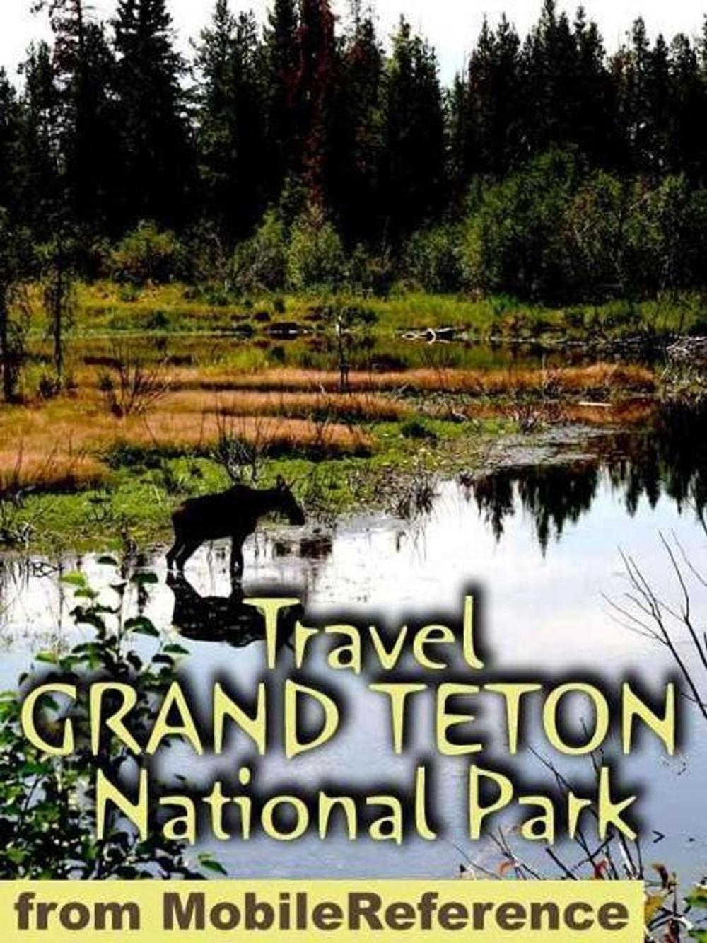 Big bigCover of Travel Grand Teton National Park: Guide And Maps (Mobi Travel)