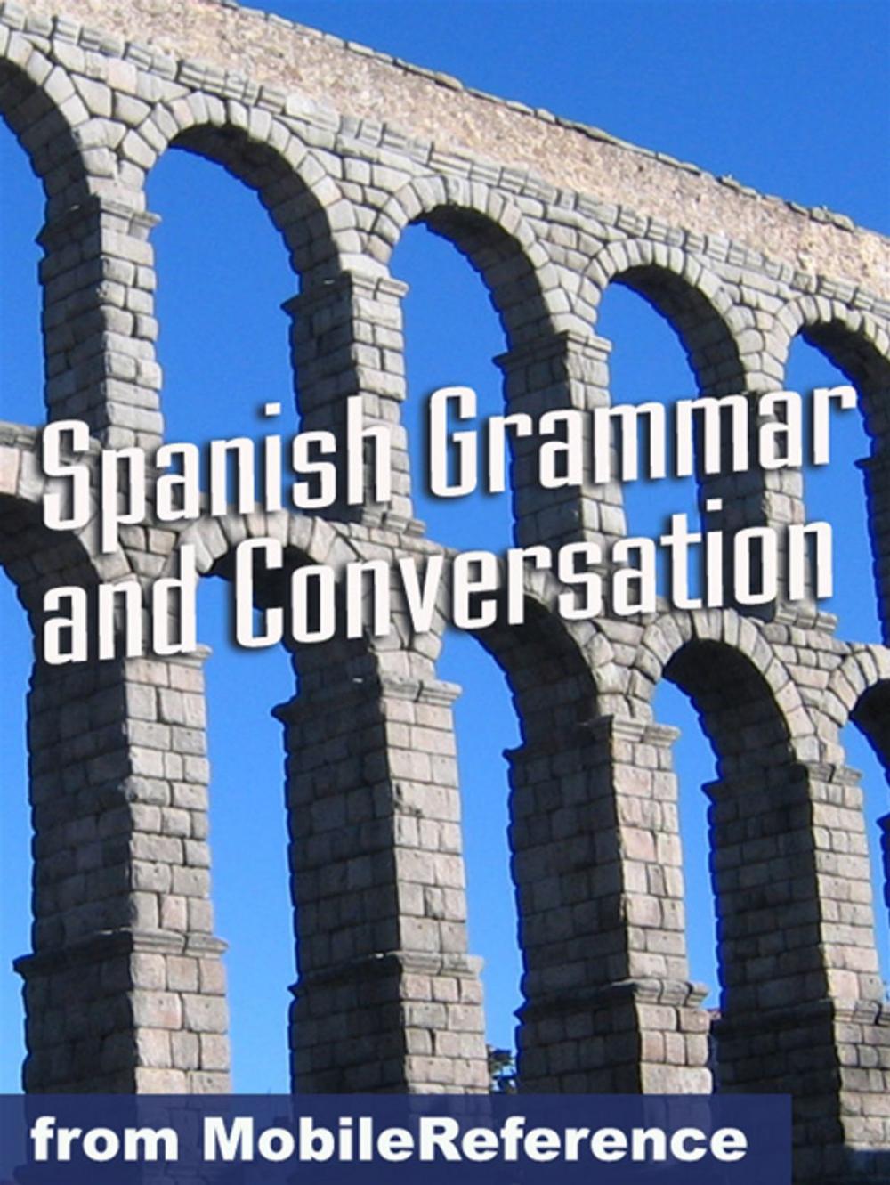 Big bigCover of Spanish Grammar And Conversation Study Guide (Mobi Study Guides)