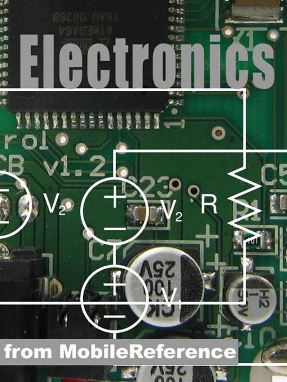 Big bigCover of Electronics And Circuit Analysis Study Guide: Signal Transforms, Fourier, Laplace & Z Transform, Transfer Function, Electronic Components, Analog & Digital Circuits (Mobi Study Guides)