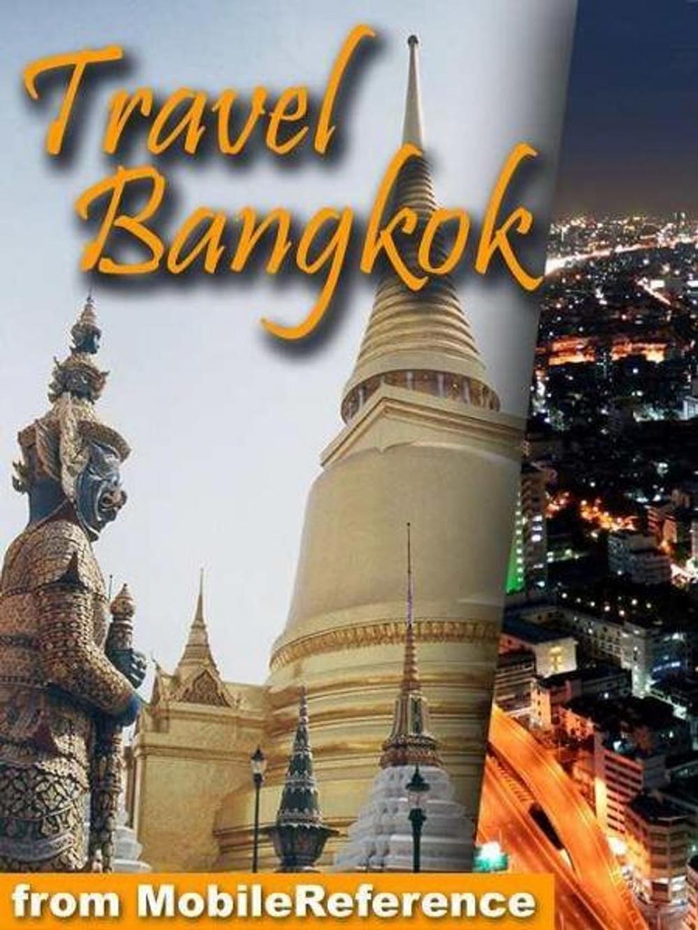 Big bigCover of Travel Bangkok, Thailand: Illustrated Guide, Phrasebook, And Maps (Mobi Travel)