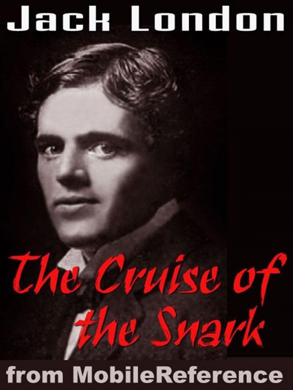 Big bigCover of The Cruise Of The "Snark" (Mobi Classics)