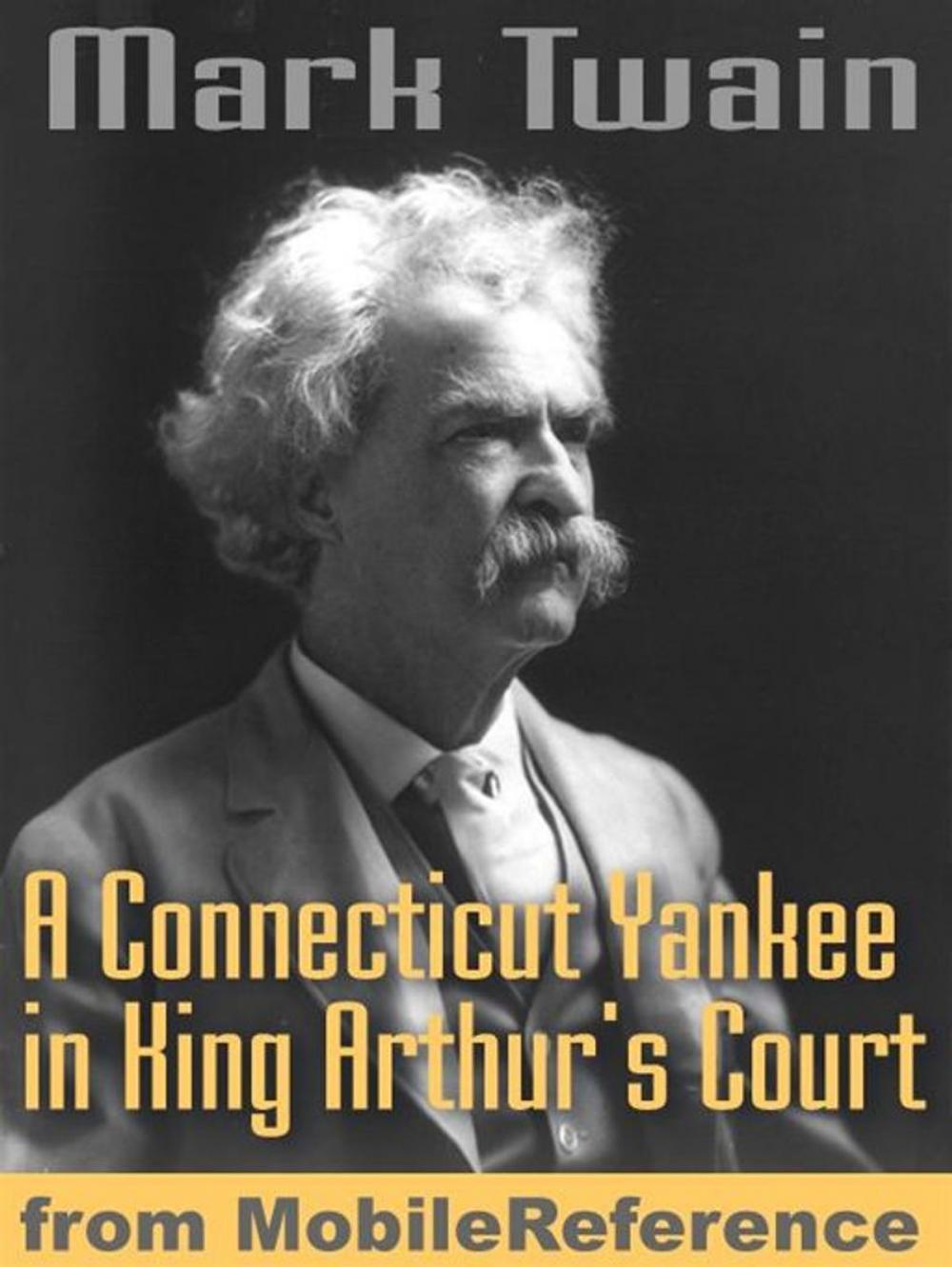 Big bigCover of A Connecticut Yankee In King Arthur's Court (Mobi Classics)