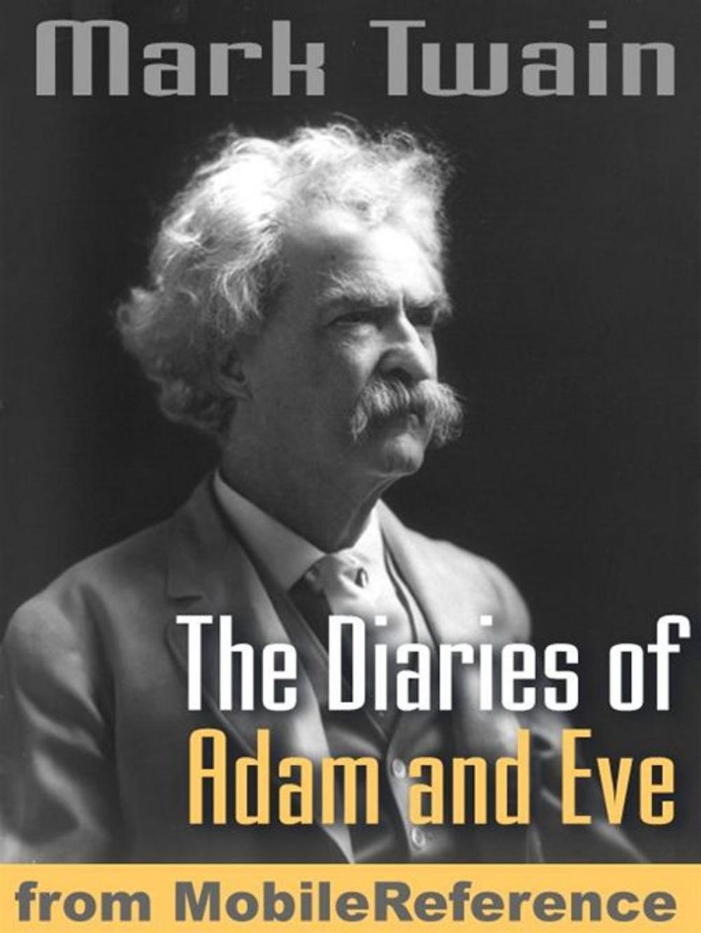 Big bigCover of The Diaries Of Adam And Eve. Illustrated. : Illustrated By Lester Ralph (Mobi Classics)