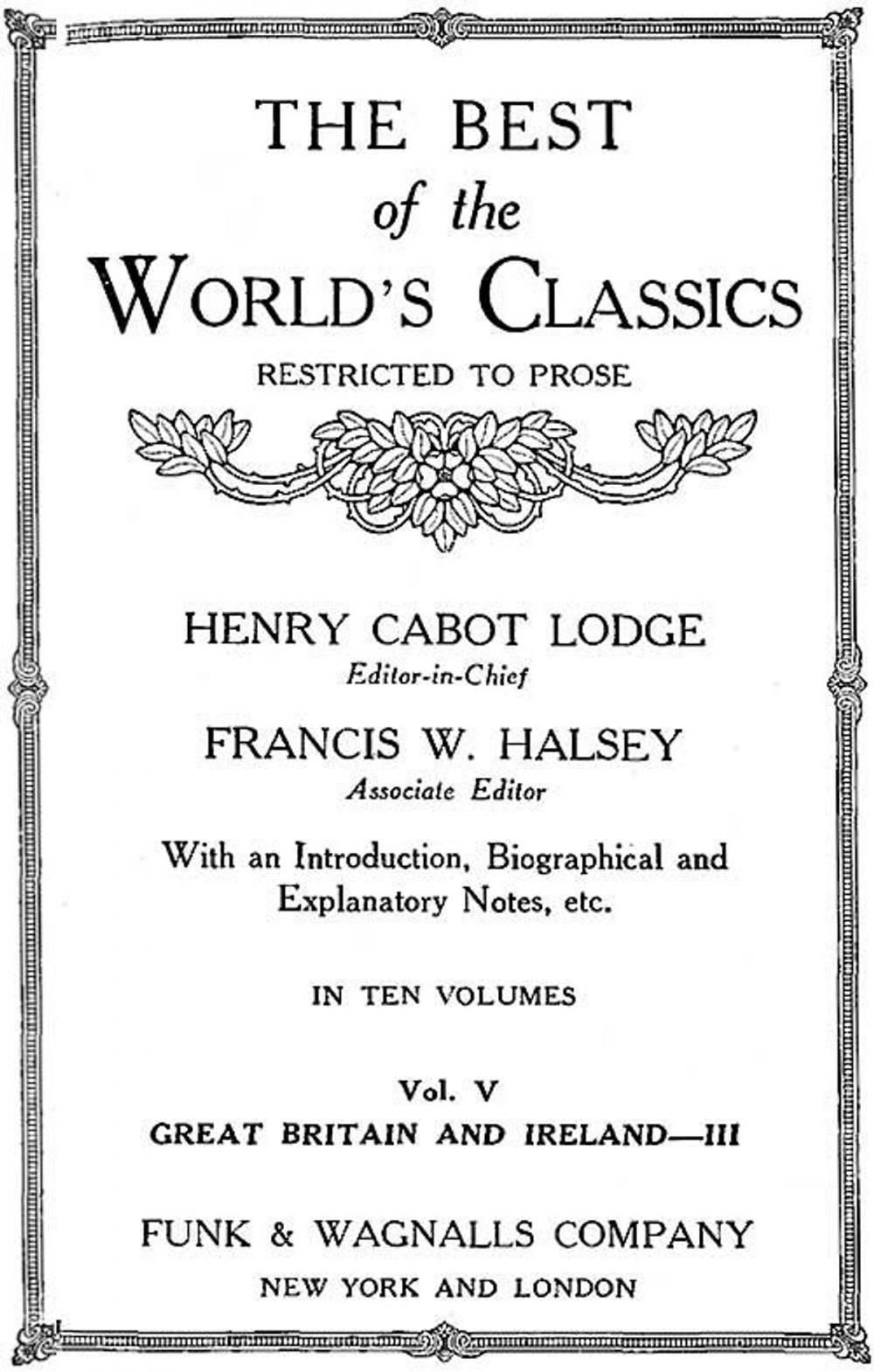 Big bigCover of The Best Of The World's Classics (Restricted To Prose) Volume V- Great Britain And Ireland III: 1740-1881 (Mobi Classics)