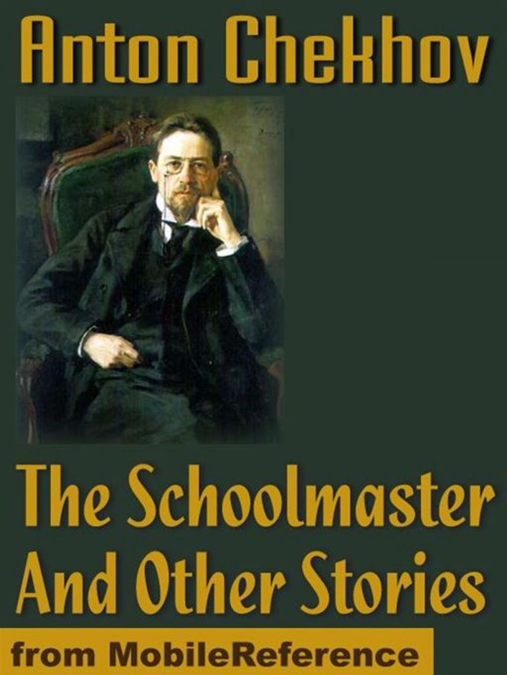 Big bigCover of The Schoolmaster And Other Stories (Mobi Classics)