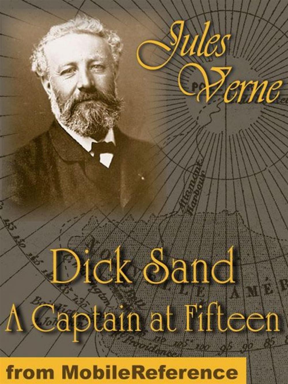 Big bigCover of Dick Sand Or A Captain At Fifteen (Mobi Classics)