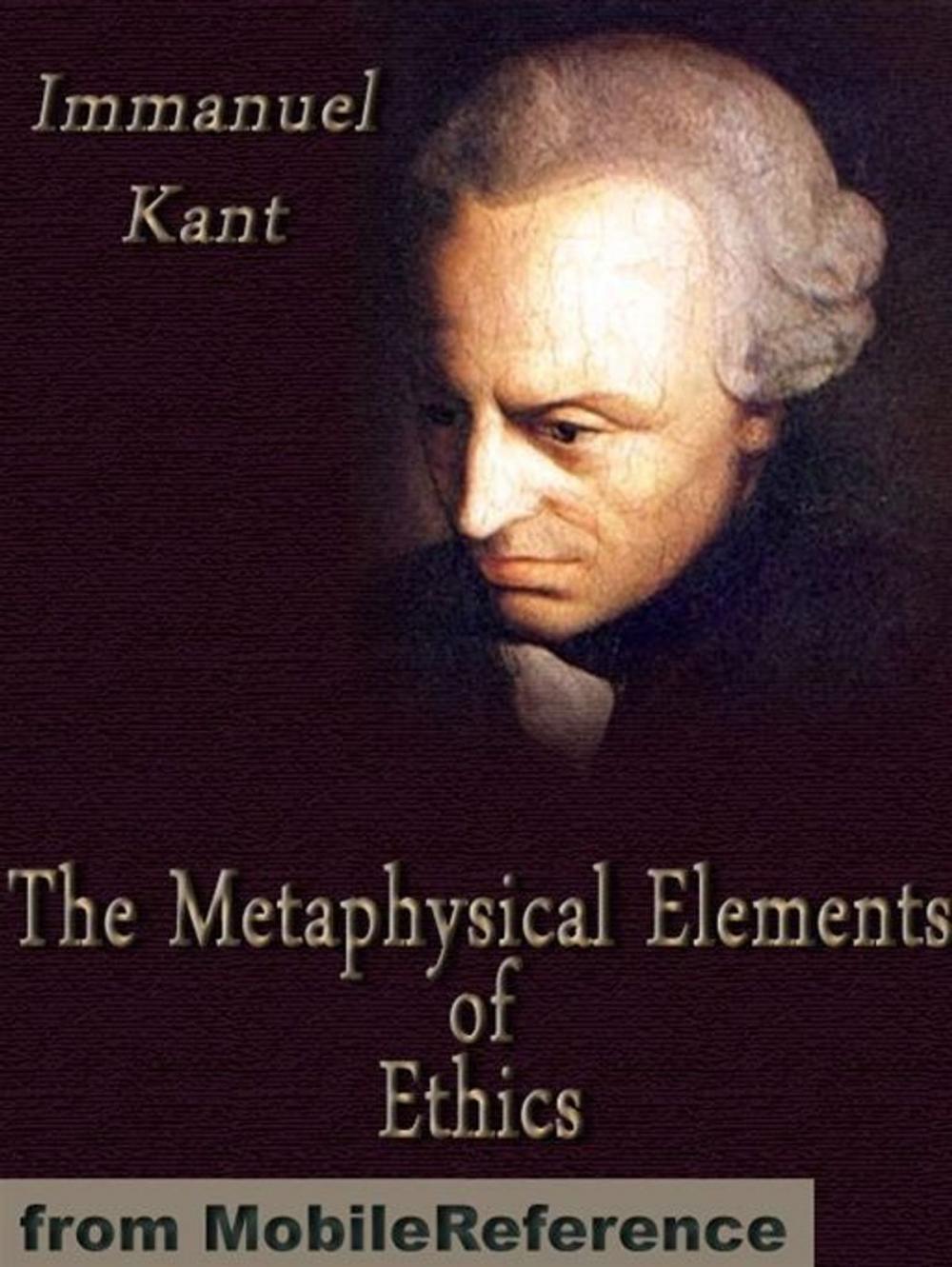 Big bigCover of The Metaphysical Elements Of Ethics (Mobi Classics)