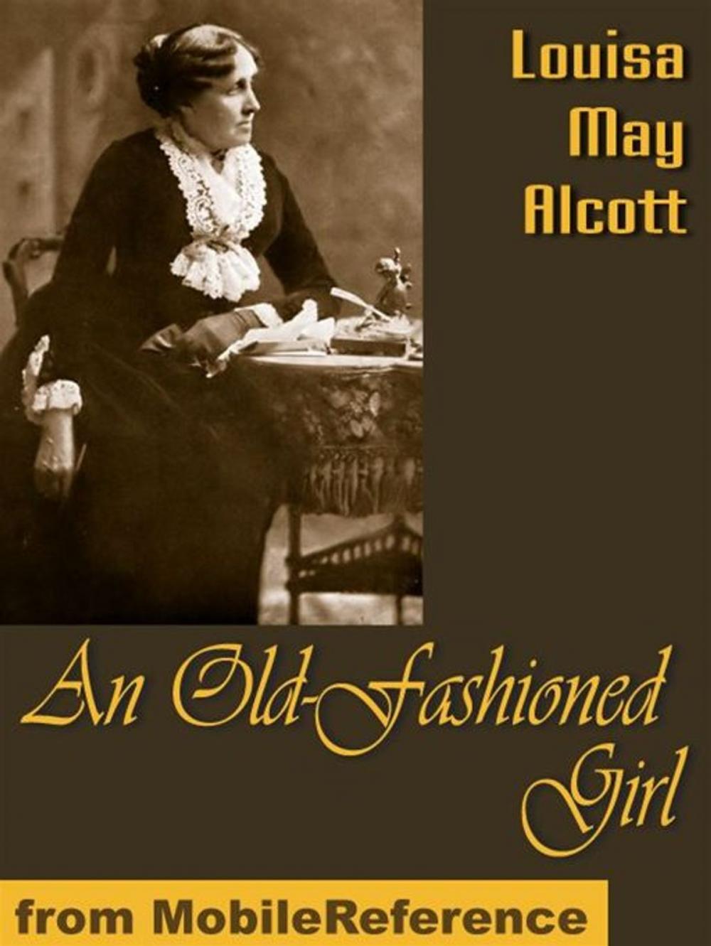 Big bigCover of An Old-Fashioned Girl (Mobi Classics)