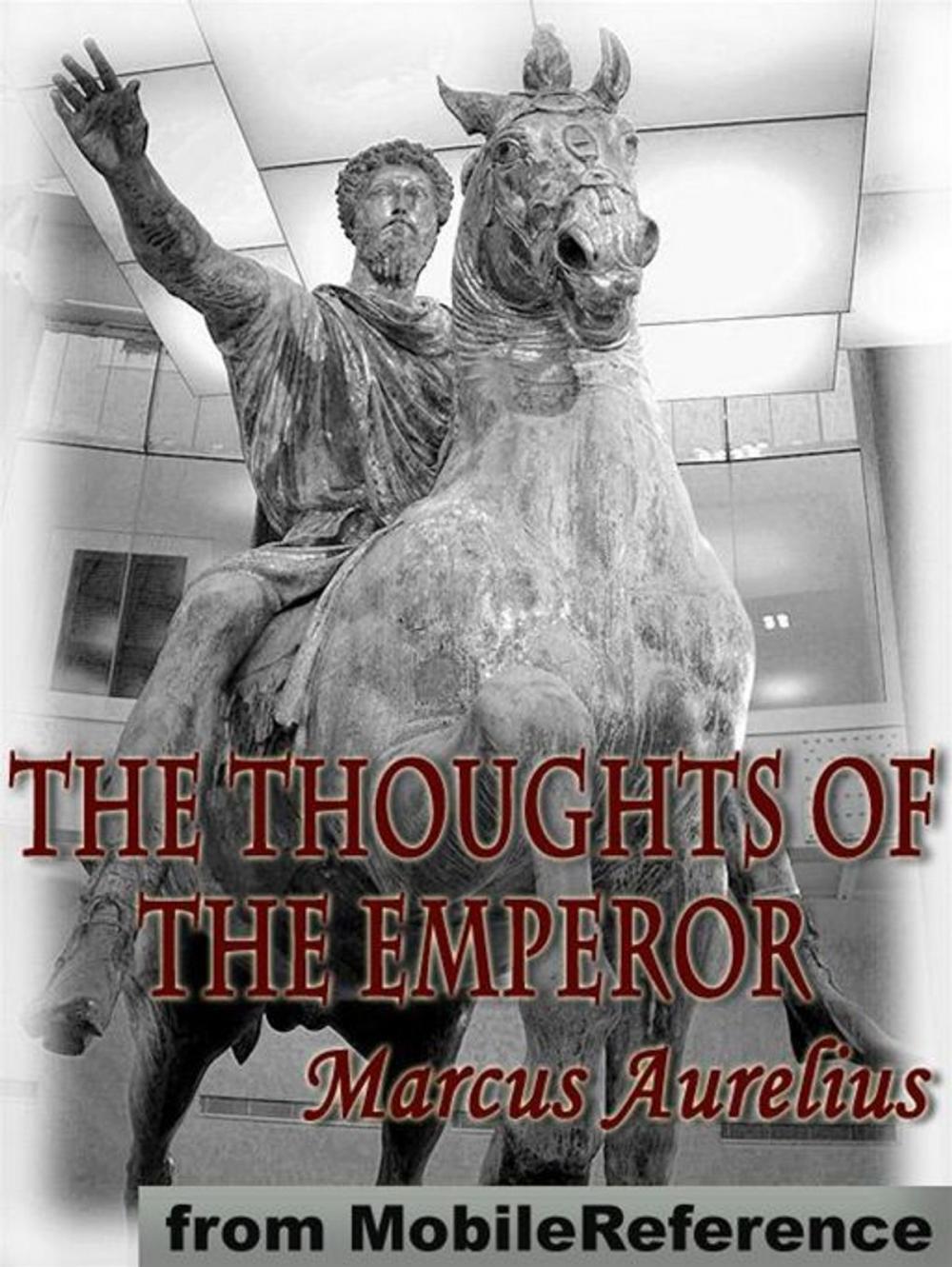 Big bigCover of The Thoughts Of The Emperor (Mobi Classics)