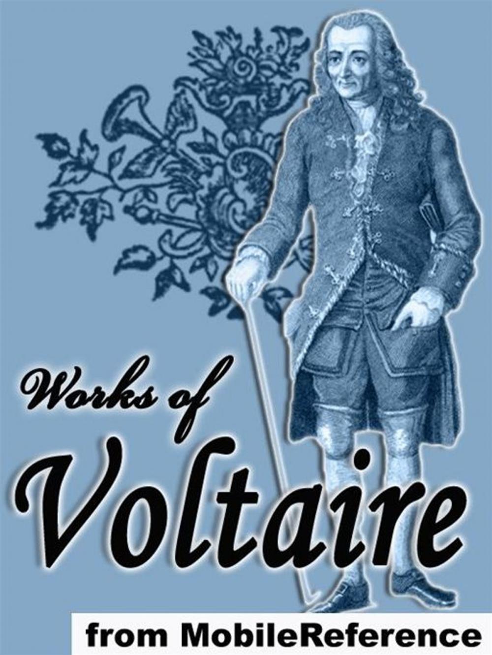 Big bigCover of Works Of Voltaire: 20 Works. Candide, Zadig, Selected Poetry & More. (Mobi Collected Works)