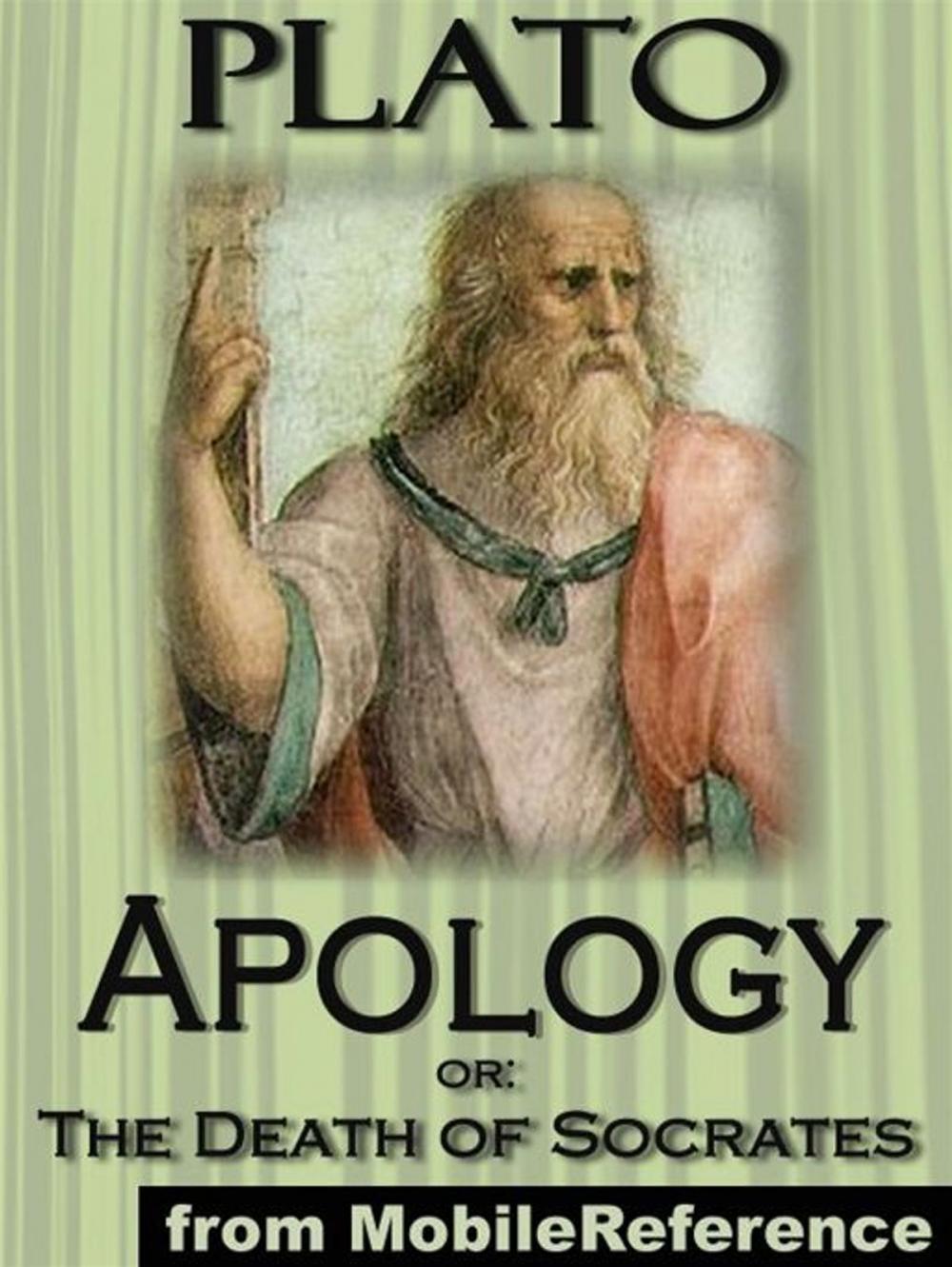 Big bigCover of Apology, Or; The Death Of Socrates (Mobi Classics)