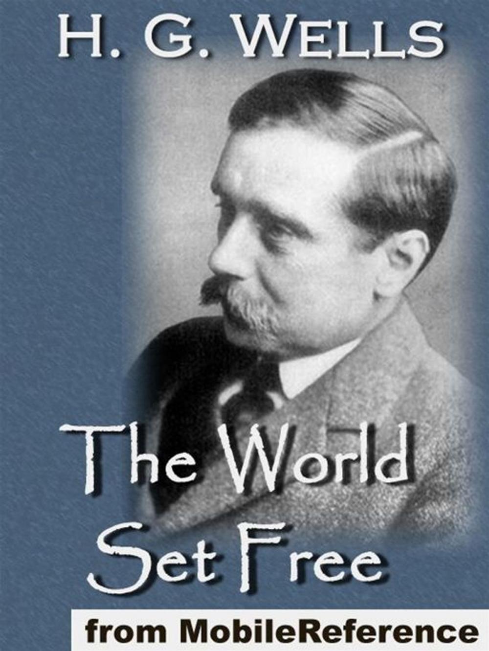 Big bigCover of The World Set Free (Mobi Classics)