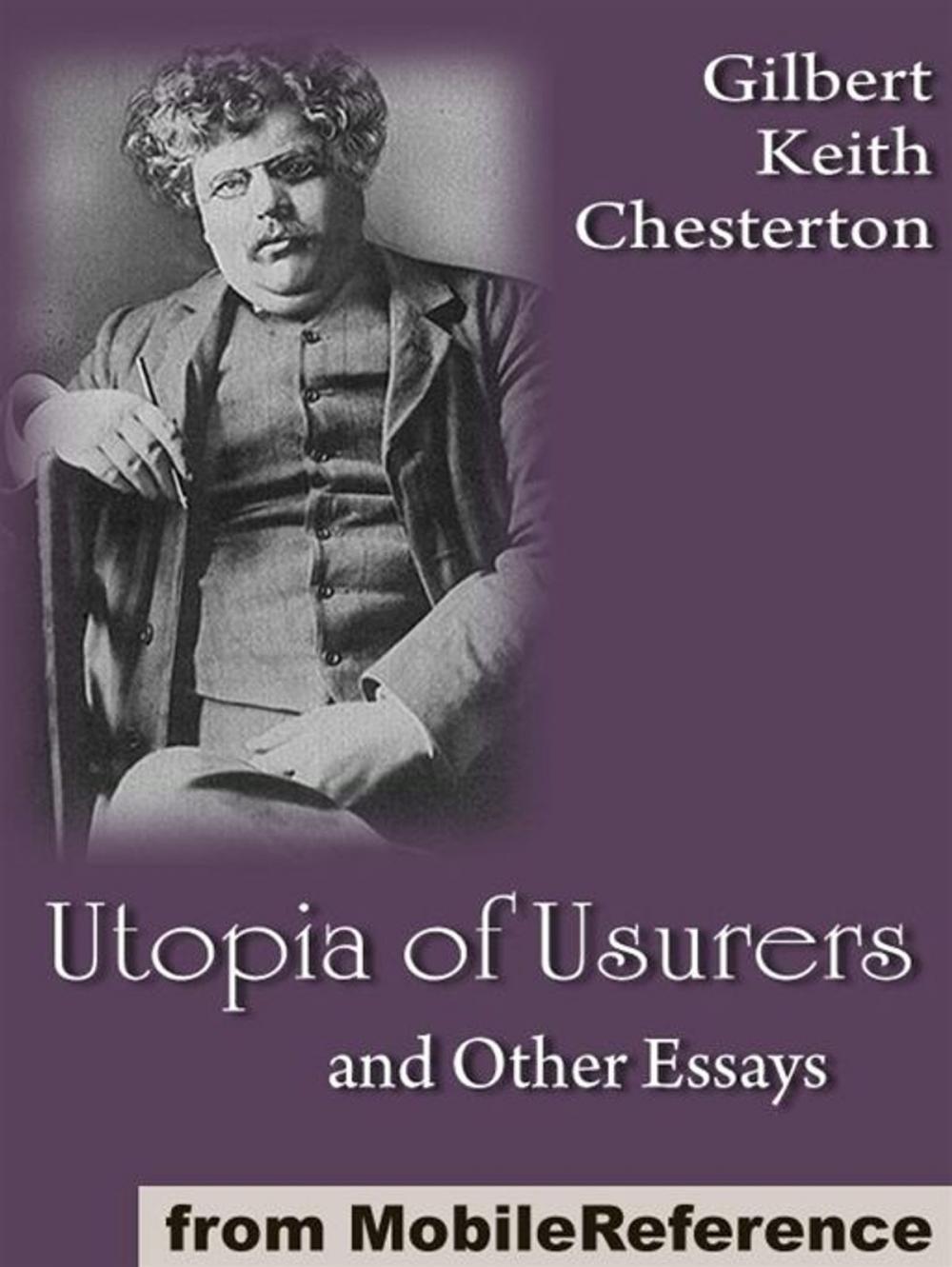 Big bigCover of Utopia Of Usurers And Other Essays (Mobi Classics)