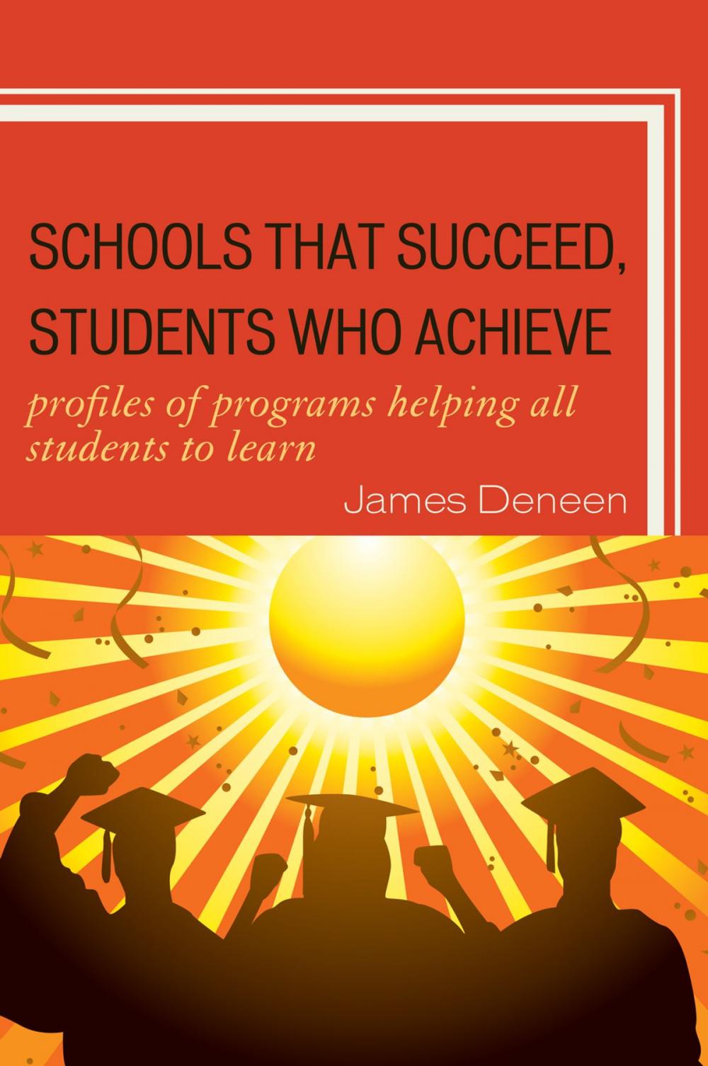 Big bigCover of Schools That Succeed, Students Who Achieve