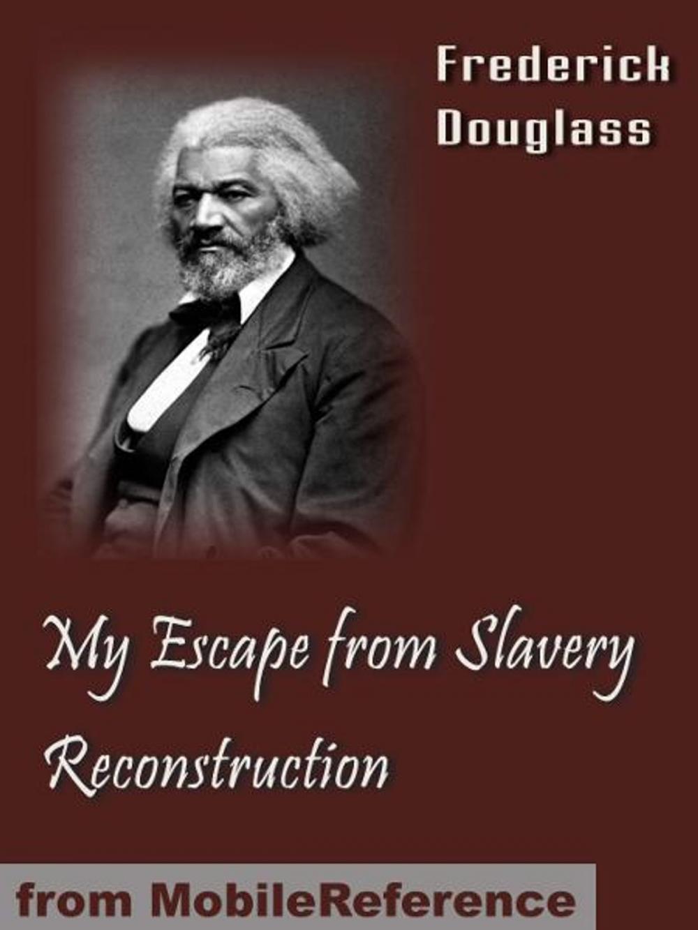 Big bigCover of My Escape From Slavery & Reconstruction (Mobi Classics)