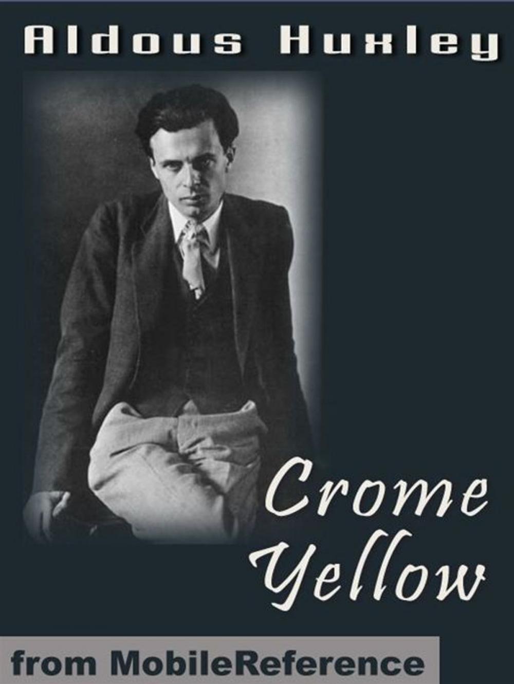 Big bigCover of Crome Yellow (Mobi Classics)