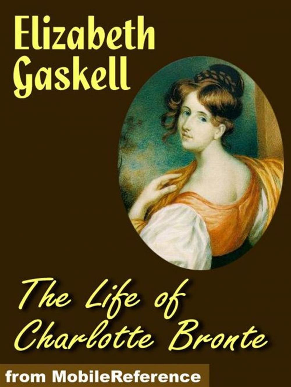 Big bigCover of The Life Of Charlotte Bronte (Mobi Classics)
