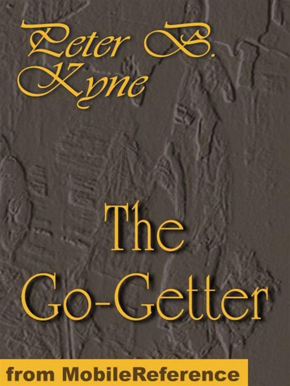 Big bigCover of The Go-Getter. A Story That Tells You How To Be One (Mobi Classics)