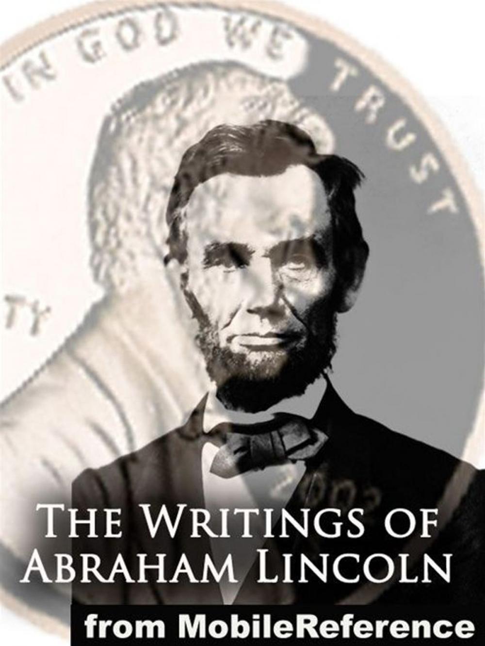 Big bigCover of The Writings Of Abraham Lincoln, All Seven Volumes (Mobi Classics)