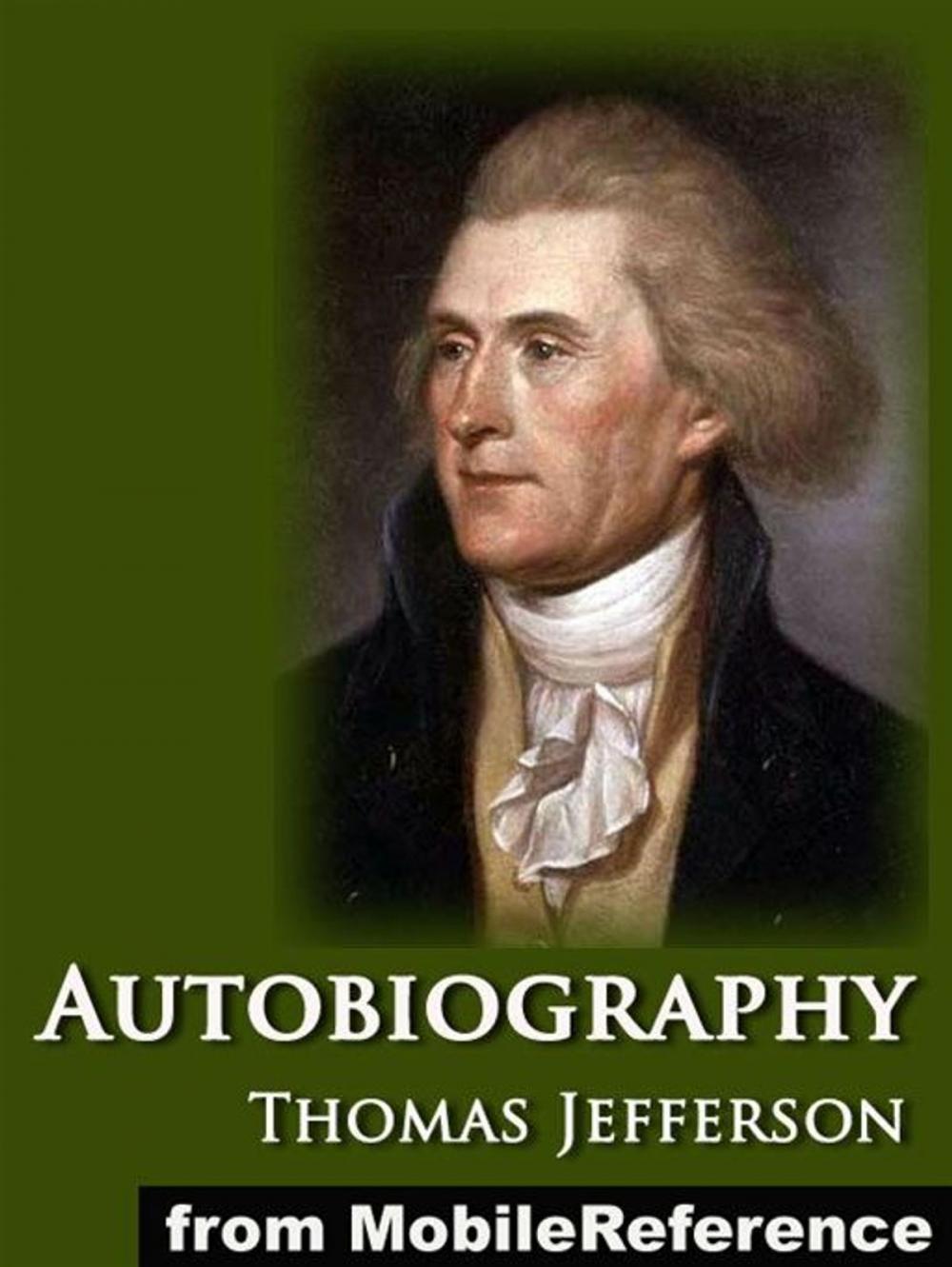 Big bigCover of Autobiography Of Thomas Jefferson (Mobi Classics)