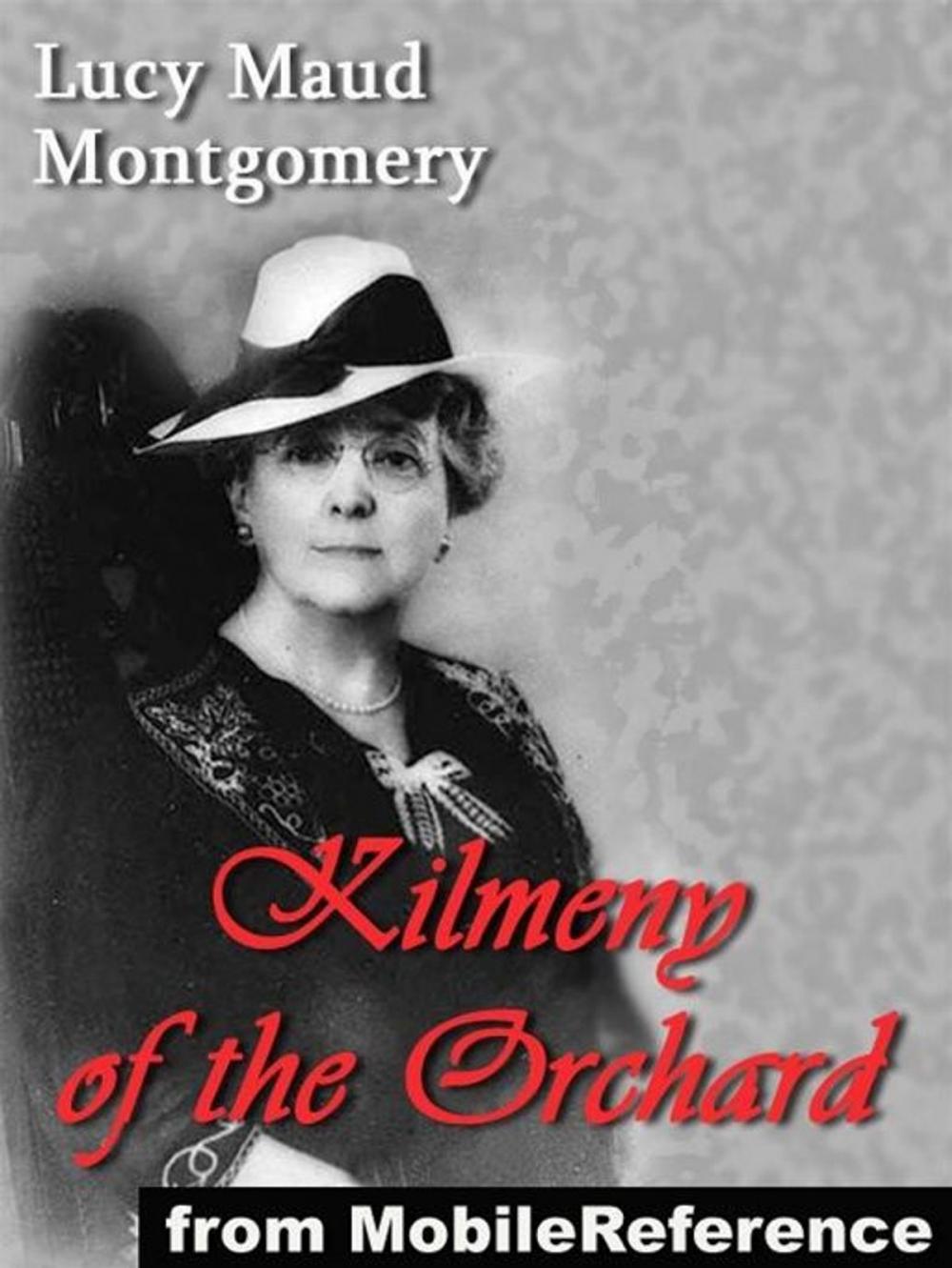 Big bigCover of Kilmeny Of The Orchard (Mobi Classics)