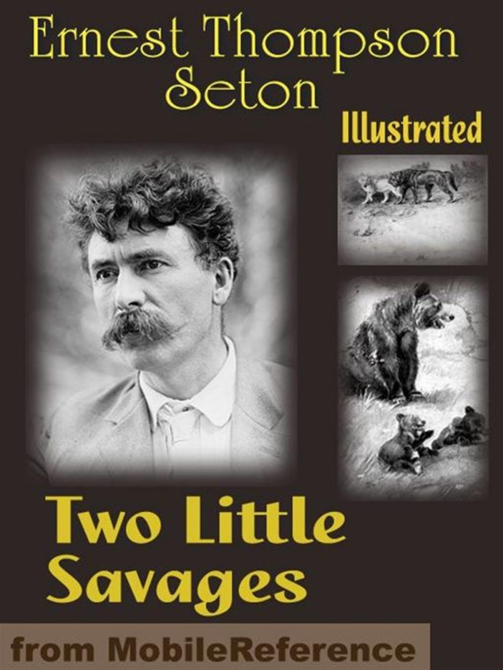 Big bigCover of Two Little Savages. Illustrated (Mobi Classics)