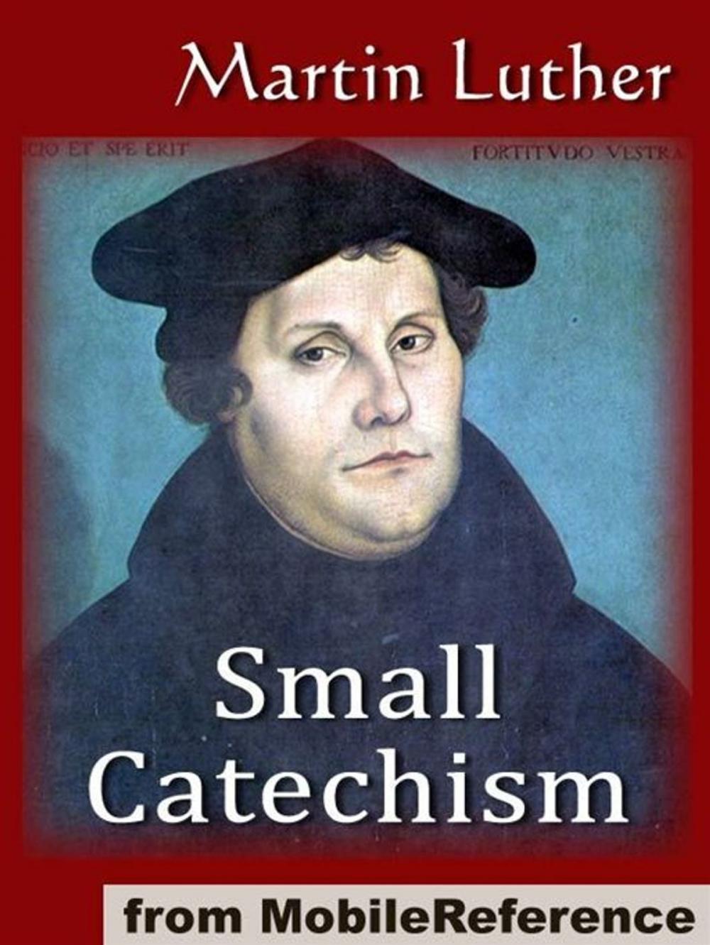 Big bigCover of Small Catechism (Mobi Classics)