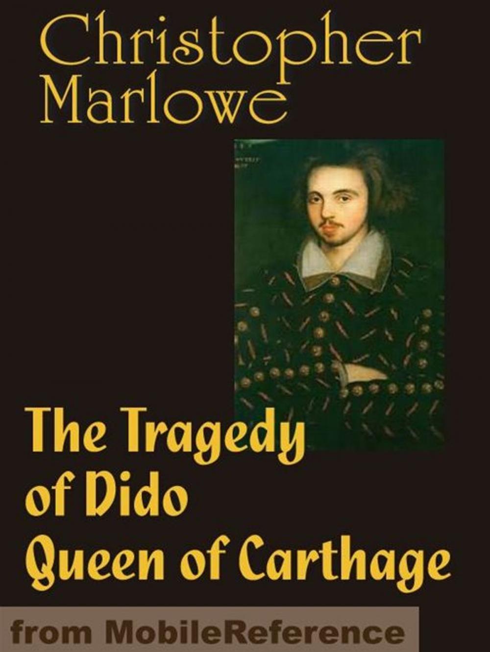 Big bigCover of The Tragedy Of Dido Queen Of Carthage (Mobi Classics)