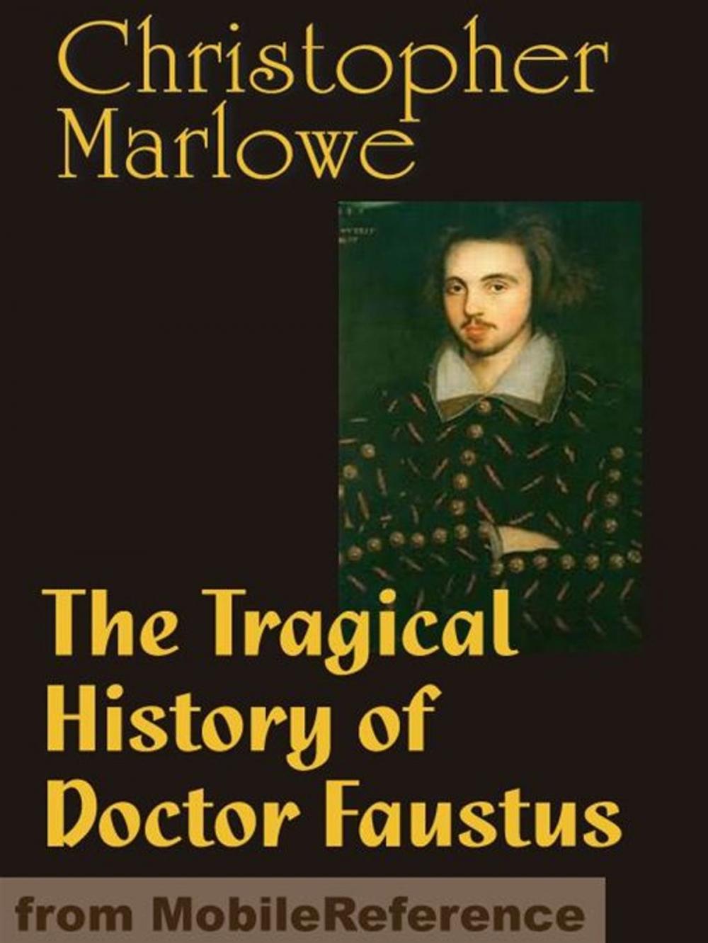 Big bigCover of The Tragical History Of Doctor Faustus (Mobi Classics)