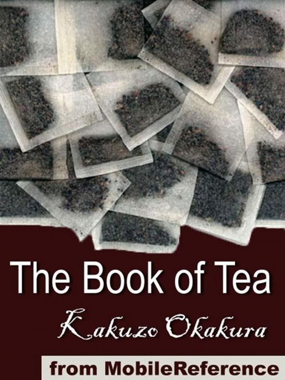 Big bigCover of The Book Of Tea (Mobi Classics)