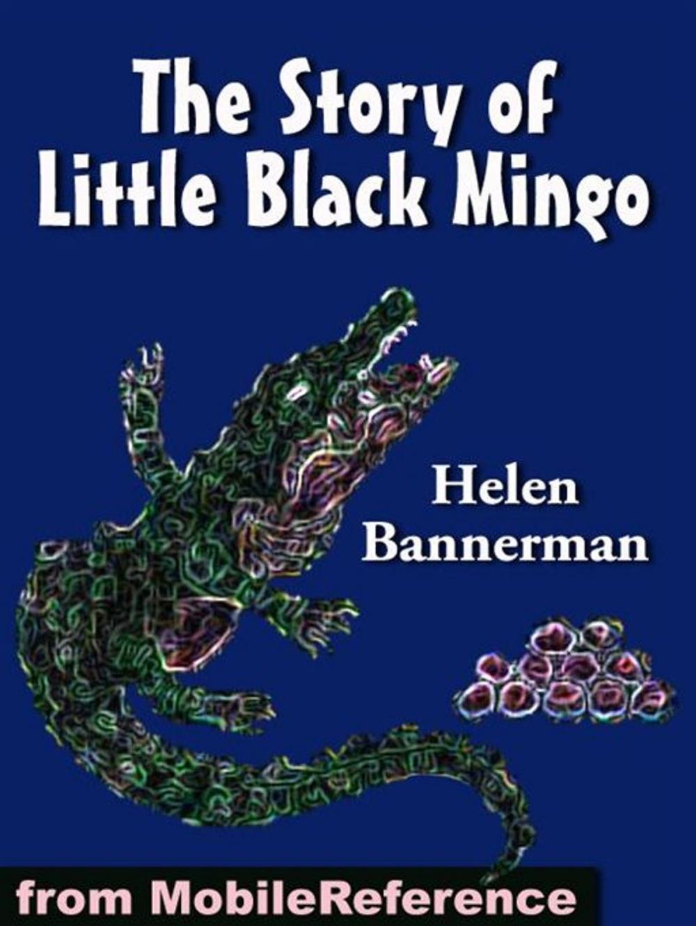 Big bigCover of The Story Of Little Black Mingo. Illustrated (Mobi Classics)