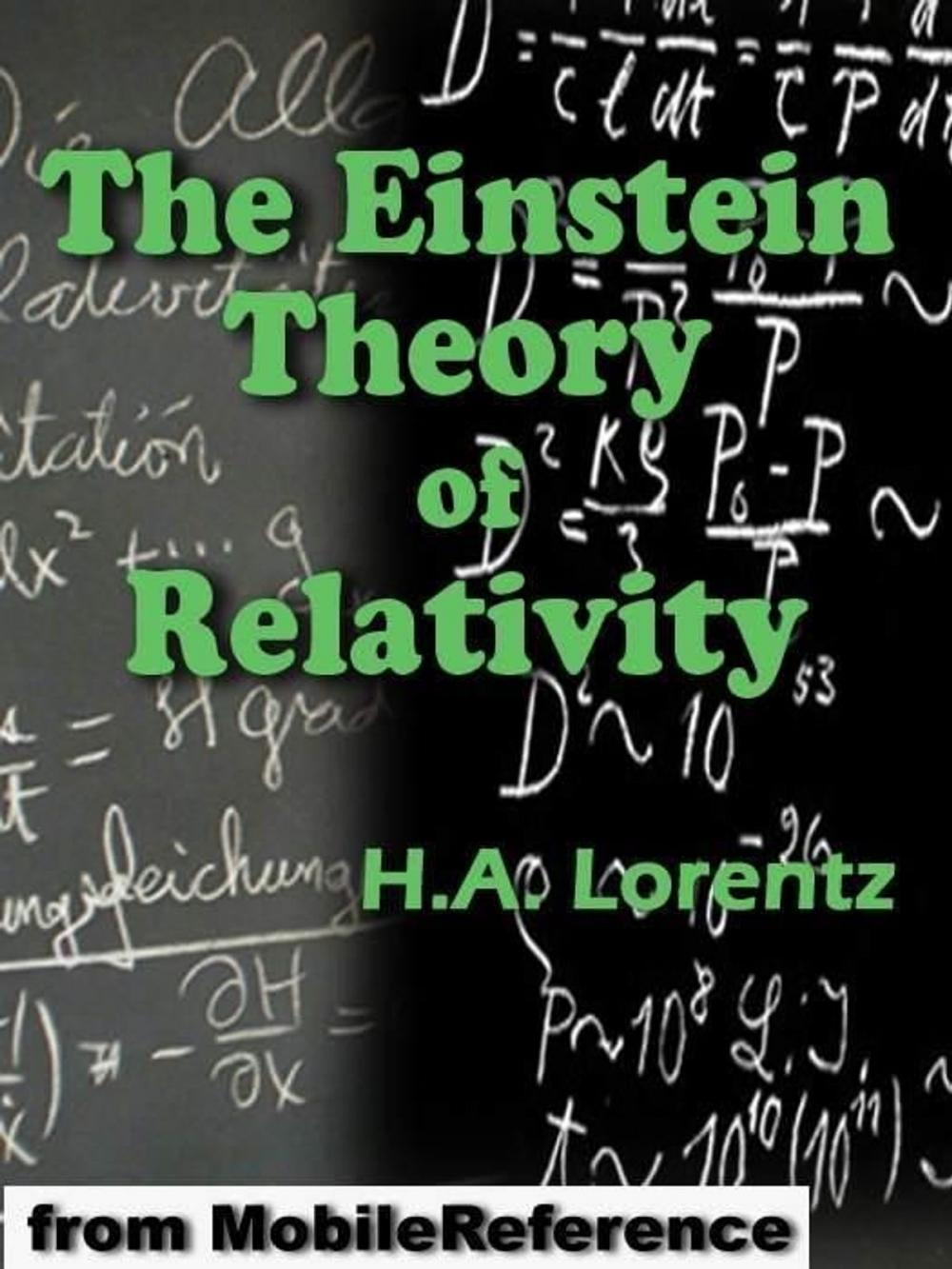 Big bigCover of The Einstein Theory Of Relativity: A Concise Statement By Prof. H.A. Lorentz (Mobi Classics)