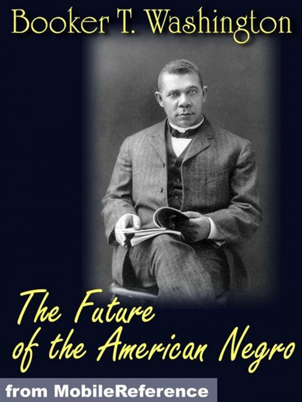 Big bigCover of The Future Of The American Negro (Mobi Classics)