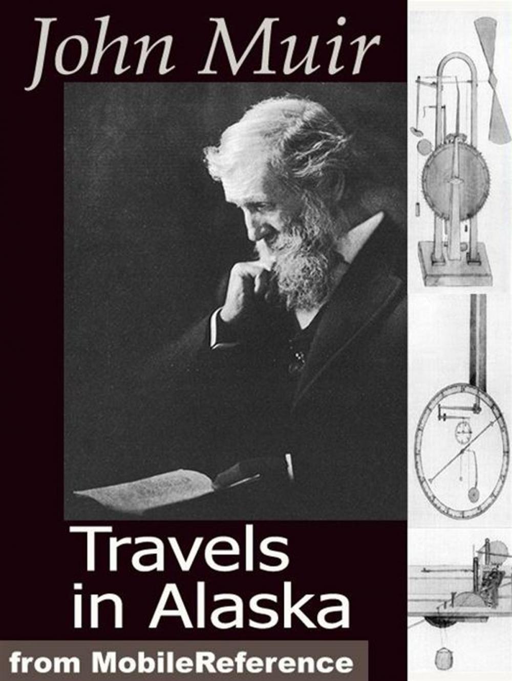 Big bigCover of Travels In Alaska (Mobi Classics)