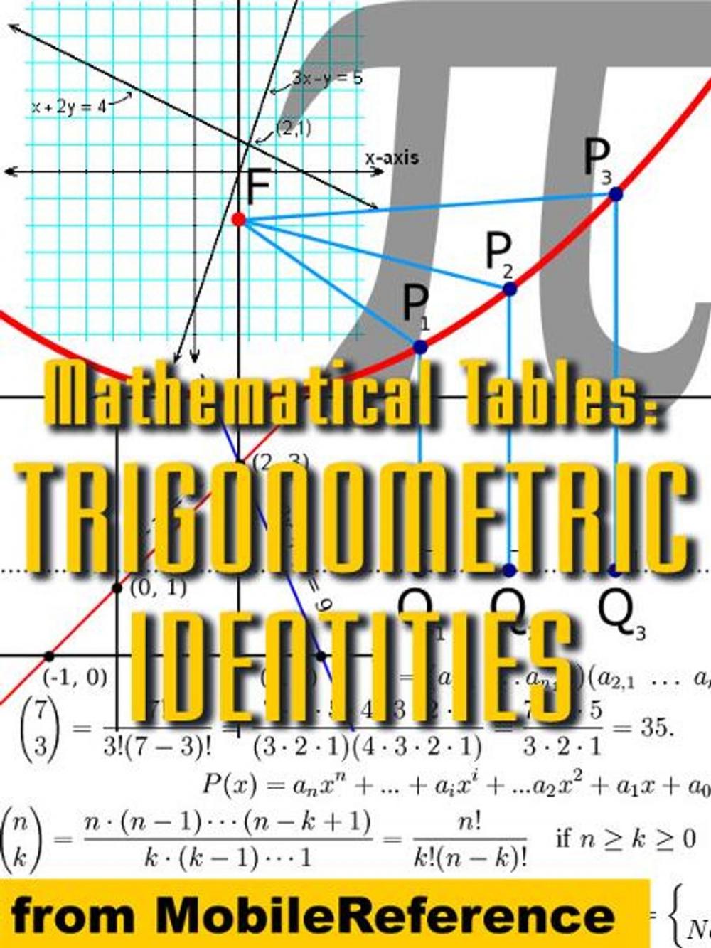 Big bigCover of Mathematical Tables: Trigonometric Identities (Mobi Study Guides)