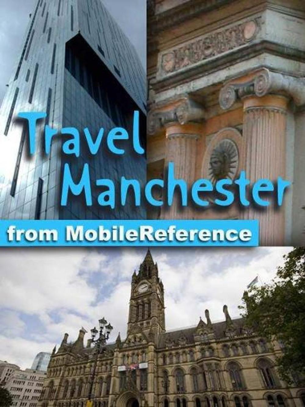 Big bigCover of Travel Manchester, England, Uk: Illustrated Guide And Maps (Mobi Travel)