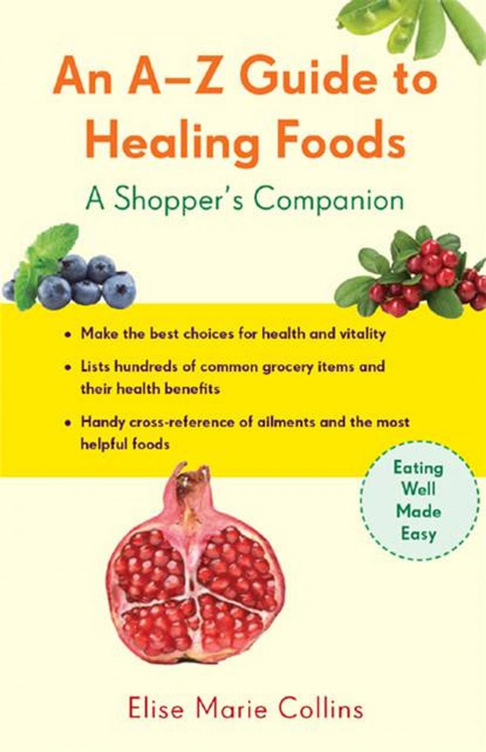 Big bigCover of An A-Z Guide to Healing Foods