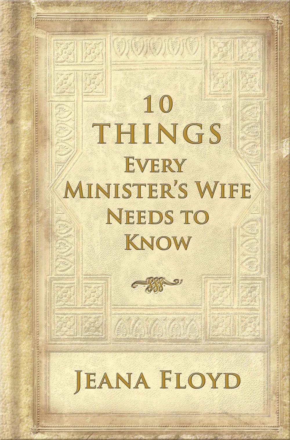 Big bigCover of 10 Things Every Ministers Wife Needs to Know