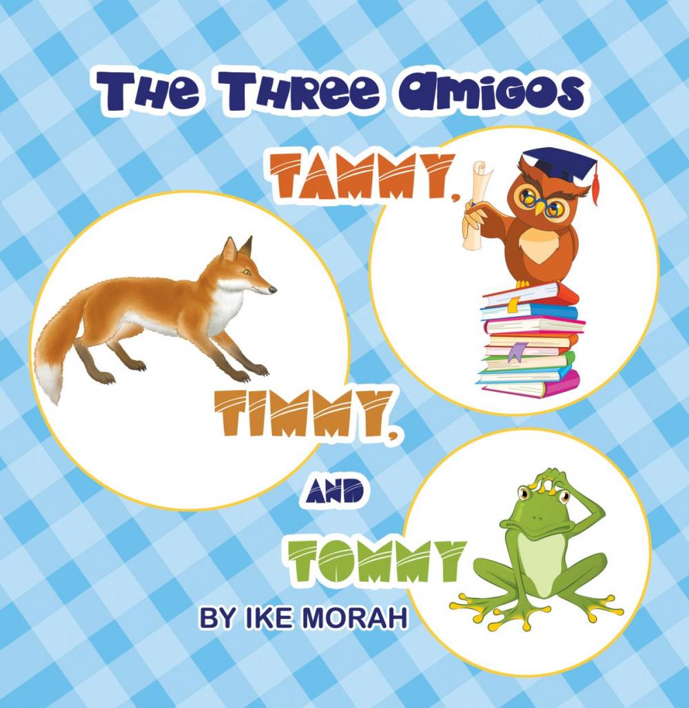 Big bigCover of The Three Amigos - Tammy, Timmy and Tommy