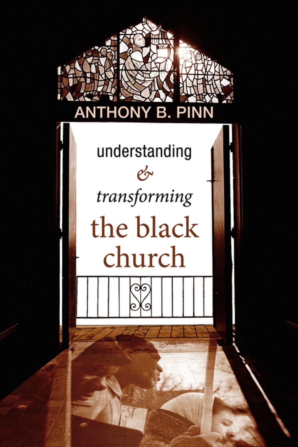 Big bigCover of Understanding and Transforming the Black Church