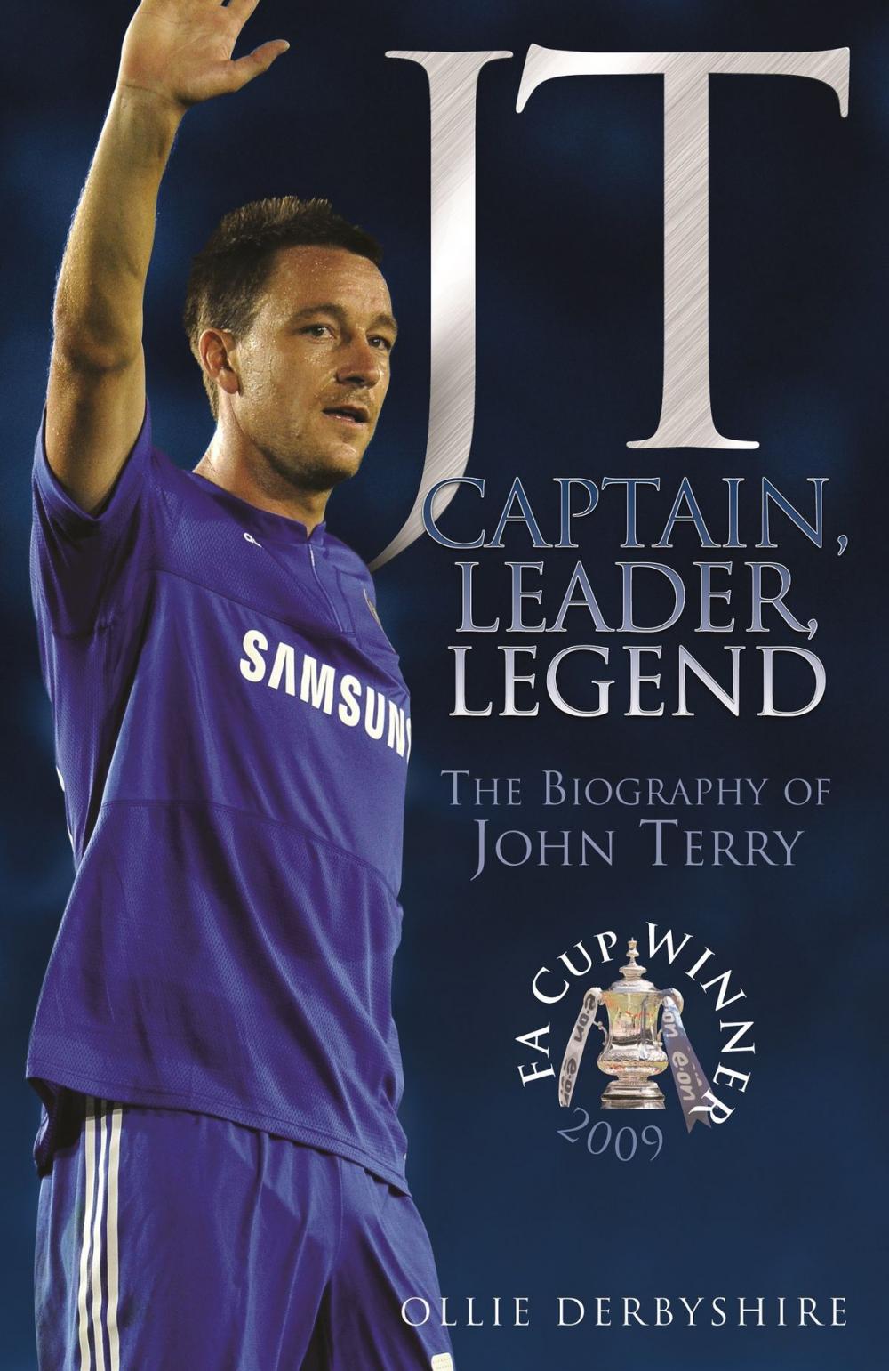 Big bigCover of JT- Captain, Leader, Legend: The Biography of John Terry